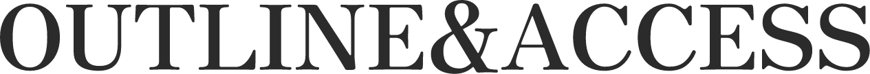 OUTLINE&ACCESS